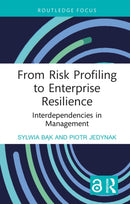 From Risk Profiling to Enterprise Resilience : Interdependencies in Management-9781032846910