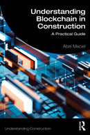 Understanding Blockchain in Construction : A Practical Guide-9781032847849