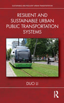 Resilient and Sustainable Urban Public Transportation Systems