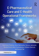 E-Pharmaceutical Care and E-Health Operational Frameworks-9781032847955