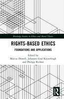 Rights-Based Ethics : Foundations and Applications-9781032848396