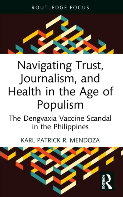 Navigating Trust, Journalism, and Health in the Age of Populism