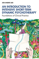 An Introduction to Intensive Short-Term Dynamic Psychotherapy : Foundations of Clinical Practice-9781032850375