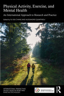 Physical Activity, Exercise, and Mental Health : An International Approach to Research and Practice-9781032852812