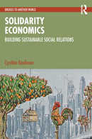 Solidarity Economics : Building Sustainable Social Relations-9781032853055