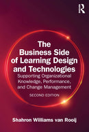 The Business Side of Learning Design and Technologies : Supporting Organizational Knowledge, Performance, and Change Management-9781032853116