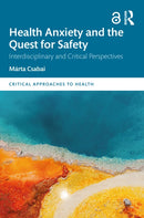 Health Anxiety and the Quest for Safety