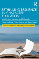 Rethinking Resilience in Character Education : Insights from Literature and Philosophy-9781032853734