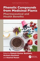 Phenolic Compounds from Medicinal Plants : Pharmaceutical and Health Benefits-9781032854014