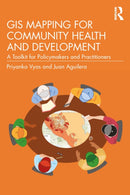 GIS Mapping for Community Health and Development : A Toolkit for Policymakers and Practitioners-9781032854205