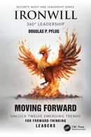 Ironwill 360? Leadership : Moving Forward: Unlock Twelve Emerging Trends for Forward-Thinking Leaders-9781032854229