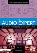 The Audio Expert : Everything You Need to Know About Audio-9781032854519