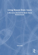 Living Beyond Brain Injury : A Guide for Professionals-9781032855929