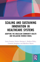 Scaling and Sustaining Innovation in Healthcare Systems