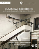 Classical Recording : A Practical Guide in the Decca Tradition-9781032857053