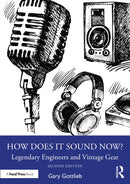 How Does It Sound Now? : Legendary Engineers and Vintage Gear-9781032857091