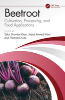 Beetroot : Cultivation, Processing, and Food Applications-9781032857183