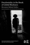 Decoloniality in the Break of Global Blackness