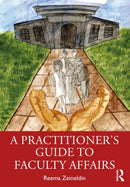 A Practitioner''s Guide to Faculty Affairs