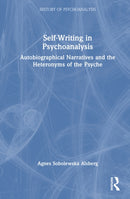 Self-Writing in Psychoanalysis