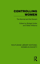 Controlling Women : The Normal and the Deviant-9781032860503