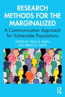 Research Methods for the Marginalized : A Communication Approach for Vulnerable Populations-9781032860770