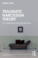 Traumatic Narcissism Theory