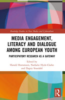 Media Engagement, Literacy, and Dialogue among European Youth