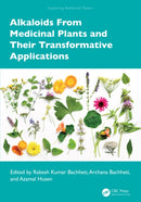 Alkaloids From Medicinal Plants and Their Transformative Applications-9781032866079