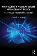 High-Activity Nuclear Waste Management Policy