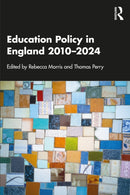 Education Policy in England 2010-2024-9781032866796