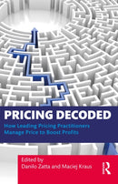 Pricing Decoded : How Leading Pricing Practitioners Manage Price to Boost Profits-9781032869681