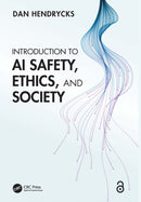 Introduction to AI Safety, Ethics, and Society-9781032869926