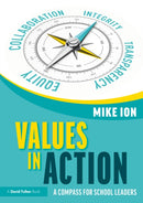 Values in Action: A Compass for School Leaders-9781032870694