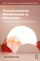 Transformative Mindfulness in Education