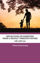 Reflections on Parenting from a Gestalt Therapist-Father : Life with Leo-9781032872414