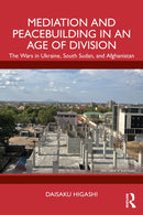 Mediation and Peacebuilding in an Age of Division