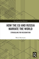 How the EU and Russia Narrate the World