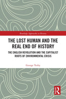 The Lost Human and the Real End of History