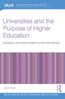 Universities and the Purpose of Higher Education : Expansion and Development in Post-War Britain-9781032874371