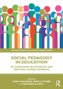Social Pedagogy in Education : Re-establishing Relationships and Enriching Learner Experience-9781032875552
