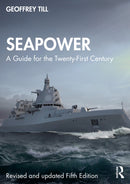 Seapower : A Guide for the Twenty-First Century-9781032877341