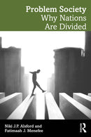 Problem Society : Why Nations Are Divided-9781032877761