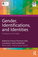 Gender, Identifications, and Identities : Dialogues at the Edges-9781032877815