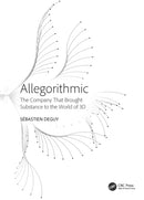 Allegorithmic : The Company That Brought Substance to the World of 3D-9781032878201