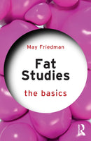 Fat Studies: The Basics-9781032879413