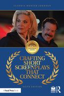 Crafting Short Screenplays That Connect-9781032880297