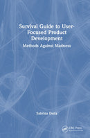 Survival Guide to User-Focused Product Development