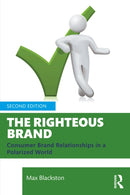 The Righteous Brand : Consumer Brand Relationships in a Polarized World-9781032882369