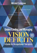 Understanding and Managing Vision Deficits : A Guide for Occupational Therapists-9781032882871